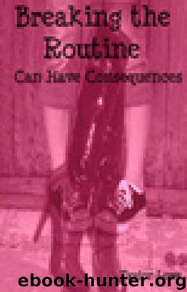 Breaking the Routine by Taylor Lowe