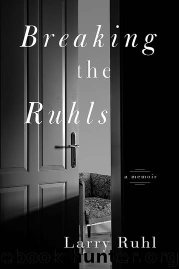 Breaking the Ruhls by Larry Ruhl