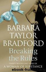 Breaking the Rules (2009) by Barbara Taylor Bradford