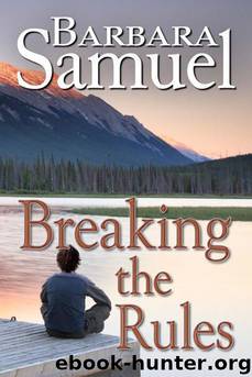 Breaking the Rules by Barbara Samuel & Ruth Wind