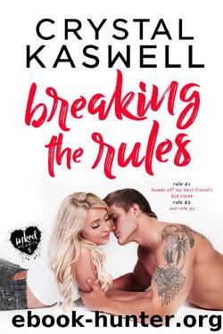 Breaking the Rules by Crystal Kaswell
