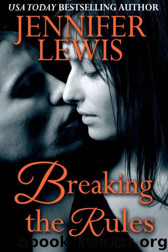 Breaking the Rules by Lewis Jennifer