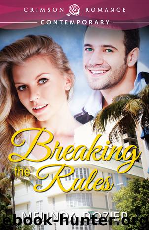 Breaking the Rules by Melinda Dozier
