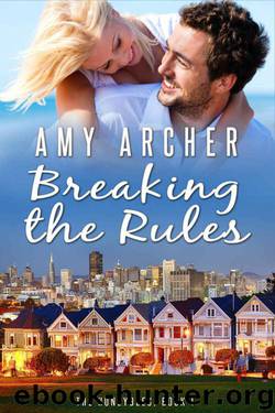 Breaking the Rules: The Honeybees, book 1 by Archer Amy