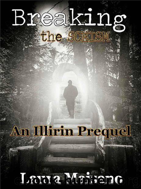 Breaking the SCHISM: An Illirin Prequel by Maisano Laura