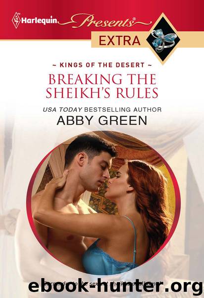 Breaking the Sheikh's Rules by Abby Green