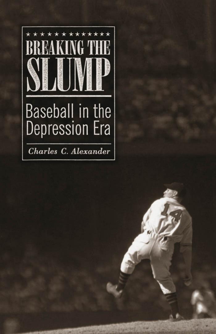 Breaking the Slump by Charles C. Alexander