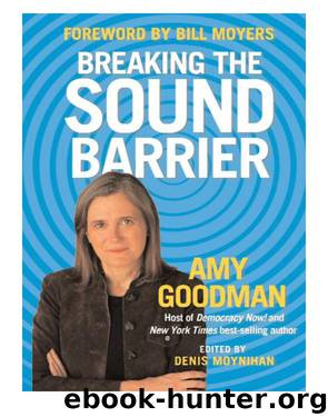 Breaking the Sound Barrier by Amy Goodman