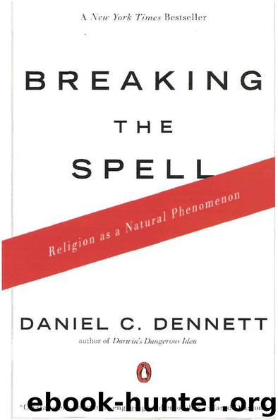Breaking the Spell - Religion as a Natural phenomenon by Daniel C. Dennett