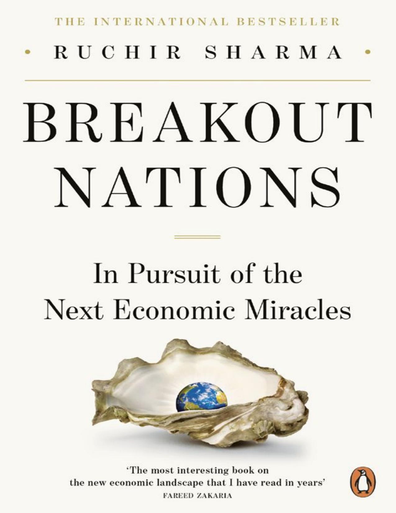 Breakout Nations: In Pursuit of the Next Economic Miracles by Ruchir Sharma