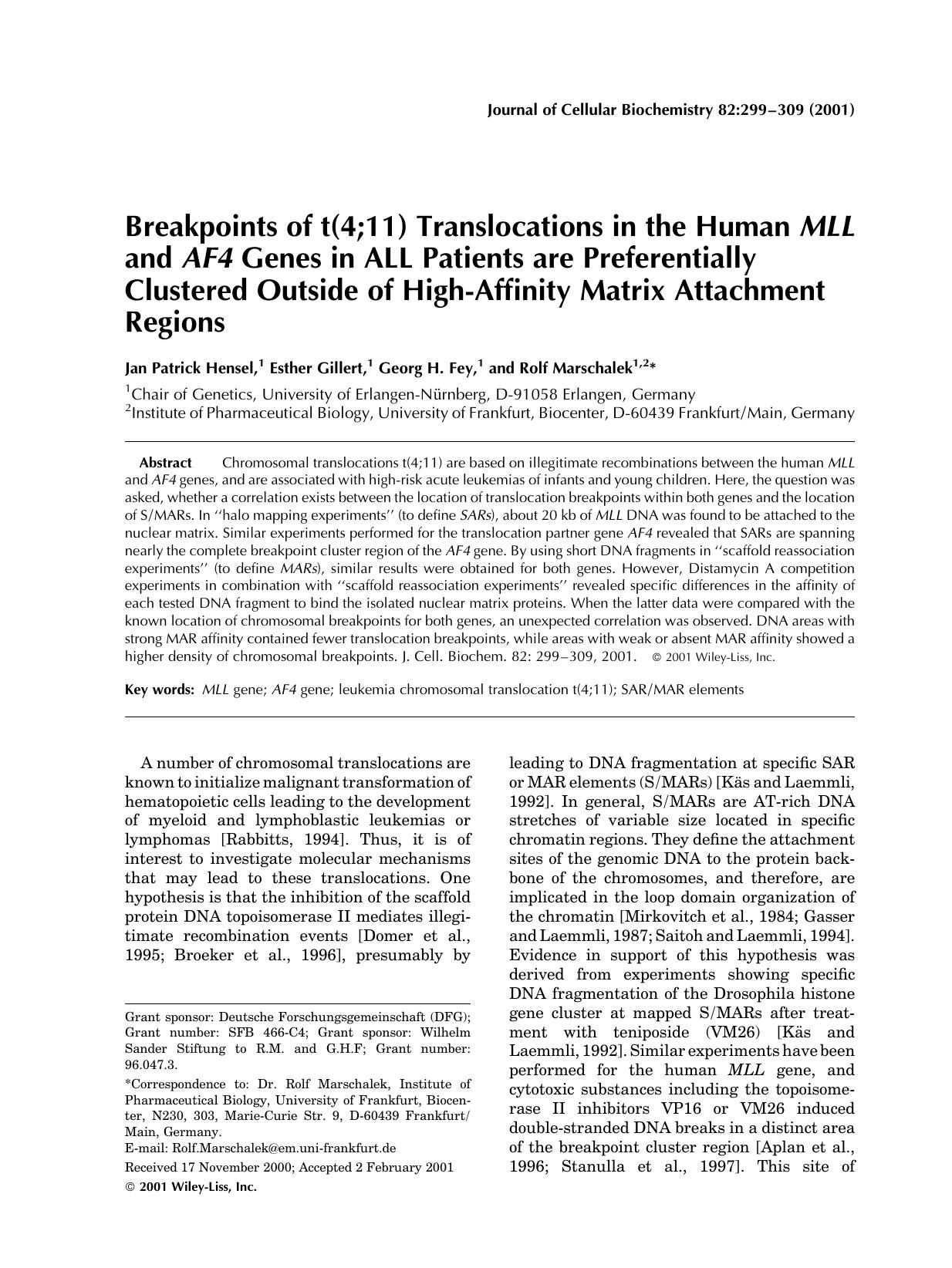 Breakpoints of t(4;11) translocations in the human MLL and AF4 genes in ALL patients are preferentially clustered outside of high-affinity matrix attachment regions by Unknown
