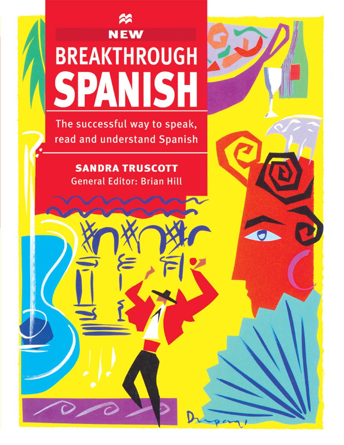 Breakthrough Spanish by Sandra María Truscott José Escribano