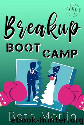 Breakup Boot Camp by Beth Merlin