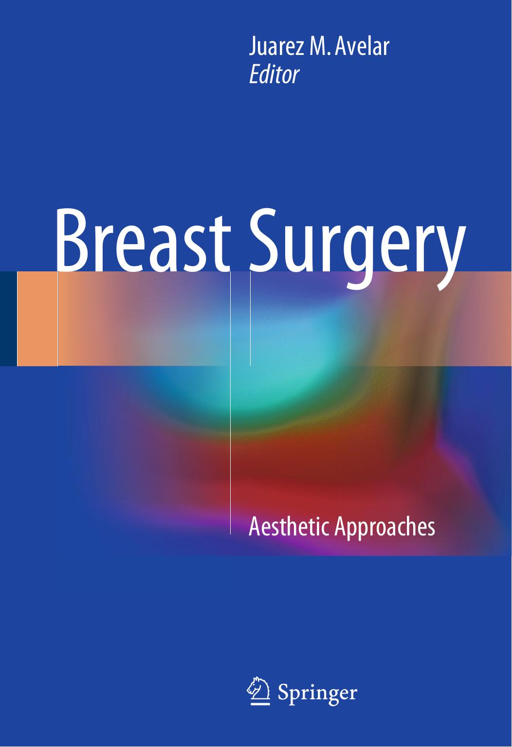 Breast Surgery by Juarez M. Avelar