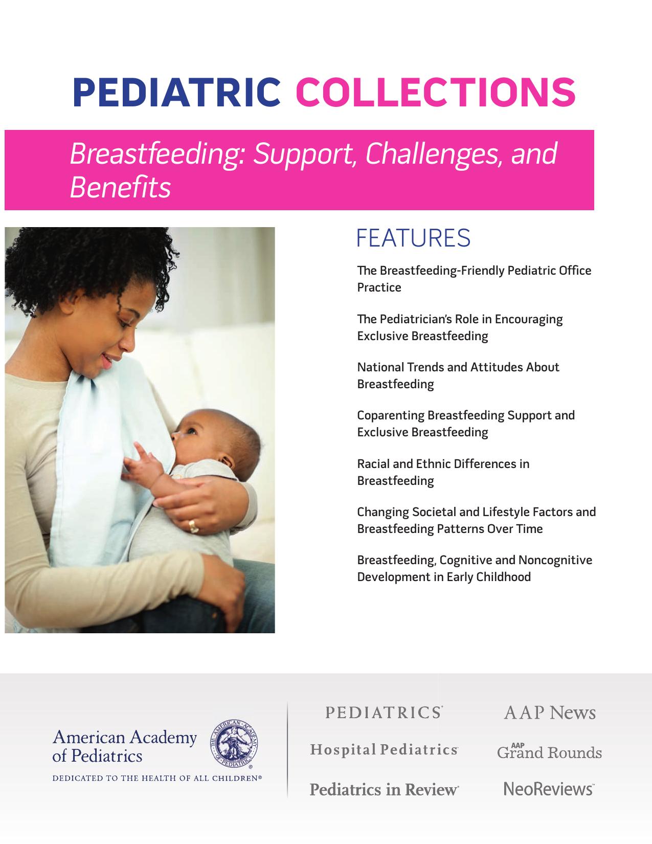 Breastfeeding : Support, Challenges, and Benefits by American Academy of Pediatrics (AAP)