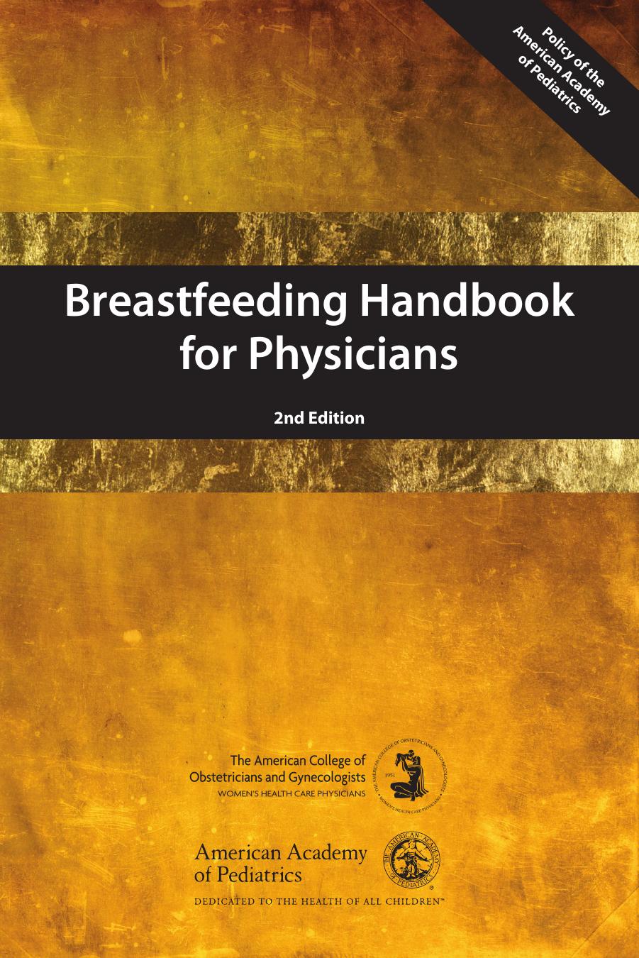 Breastfeeding Handbook for Physicians, 2nd Edition by American Academy of Pediatrics (AAP) and American College of Obstetricians and Gynecologists (ACOG)