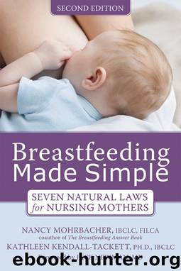 Breastfeeding Made Simple by Nancy Mohrbacher & Kathleen Kendall-Tackett