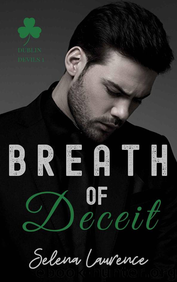 Breath of Deceit (Dublin Devils Book 1) by Laurence Selena