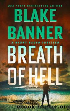 Breath of Hell (Harry Bauer Book 8) by Blake Banner