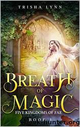 Breath of Magic by Trisha Lynn