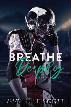 Breathe Deeply (The Breathe Series Book 4) by Michelle Scott
