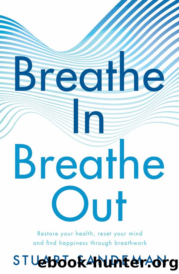 Breathe In, Breathe Out by Stuart Sandeman