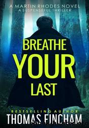 Breathe Your Last by Thomas Fincham