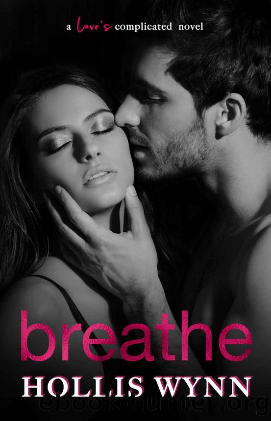 Breathe by Hollis Wynn