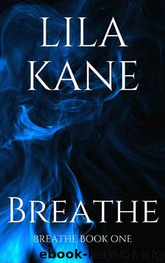 Breathe by Lila Kane