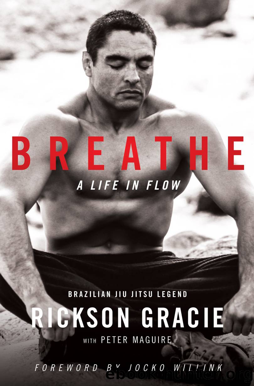 Breathe by Rickson Gracie