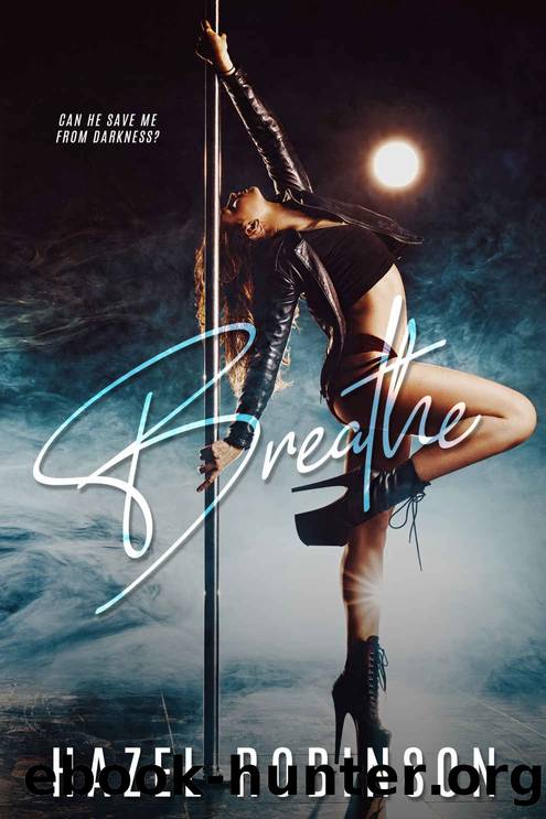 Breathe by Robinson Hazel
