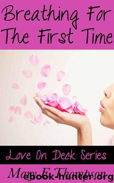 Breathing For The First Time by Mary E Thompson