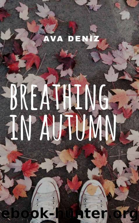 Breathing In Autumn by Ava Deniz