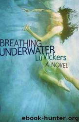 Breathing Underwater by Lu Vickers