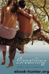 Breathing by Herbsman Cheryl Renee