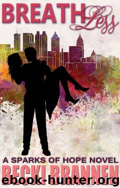 Breathless (Sparks of Hope Book 1) by Becki Brannen