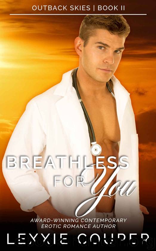Breathless For You: Outback Skies, Book Two by Couper Lexxie