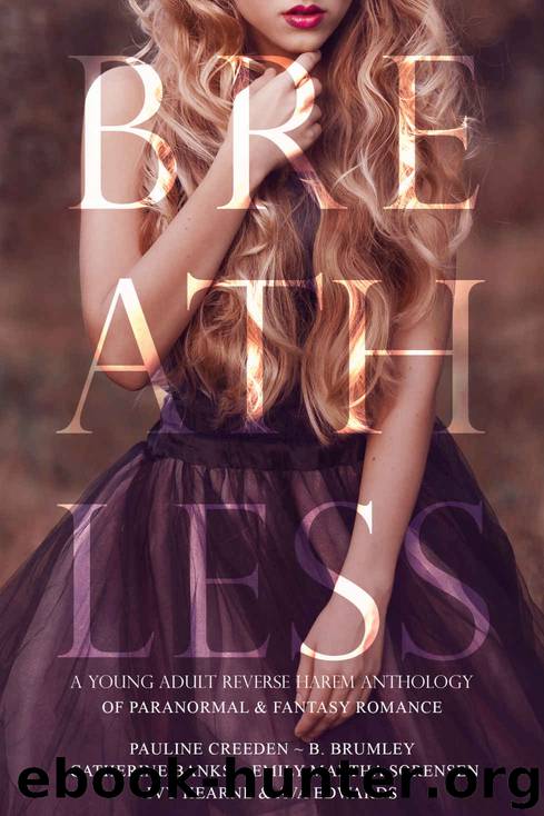 Breathless: A Young Adult Reverse Harem Anthology of Paranormal and Fantasy Romance by unknow