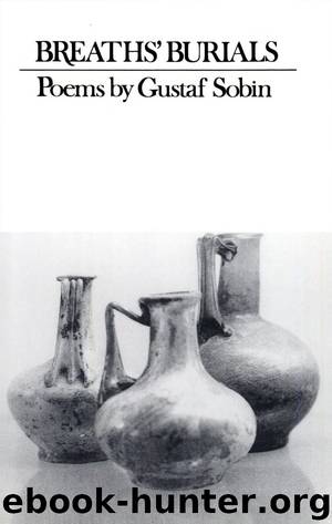 Breaths' Burials by Gustaf Sobin