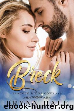 Breck: A magical enemies to lovers Christmas romance (Peacock Ridge Cowboys Book 2) by Brynn Hale