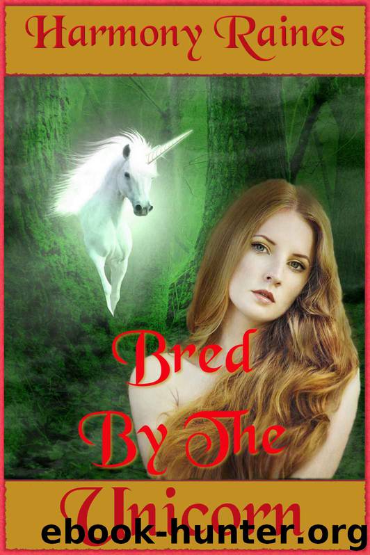 Bred By The Unicorn (Shapeshifter Erotic Romance) by Harmony Raines