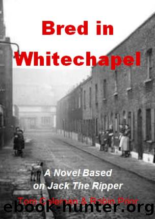 Bred in Whitechapel by Tom Coleman & Tom Coleman