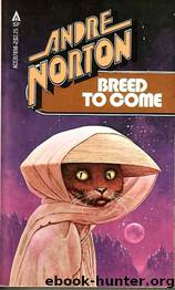 Breed To Come by Andre Norton