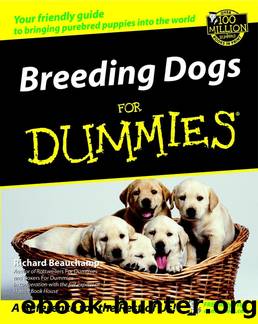 Breeding Dogs For Dummies by Richard G. Beauchamp