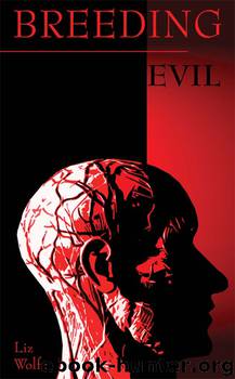 Breeding Evil by Liz Wolfe