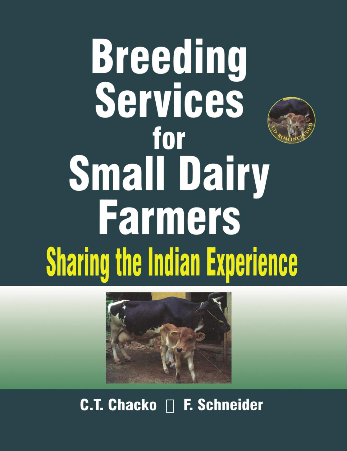 Breeding Services for Small Dairy Farmers: Sharing the Indian Experience by Chacko C. T