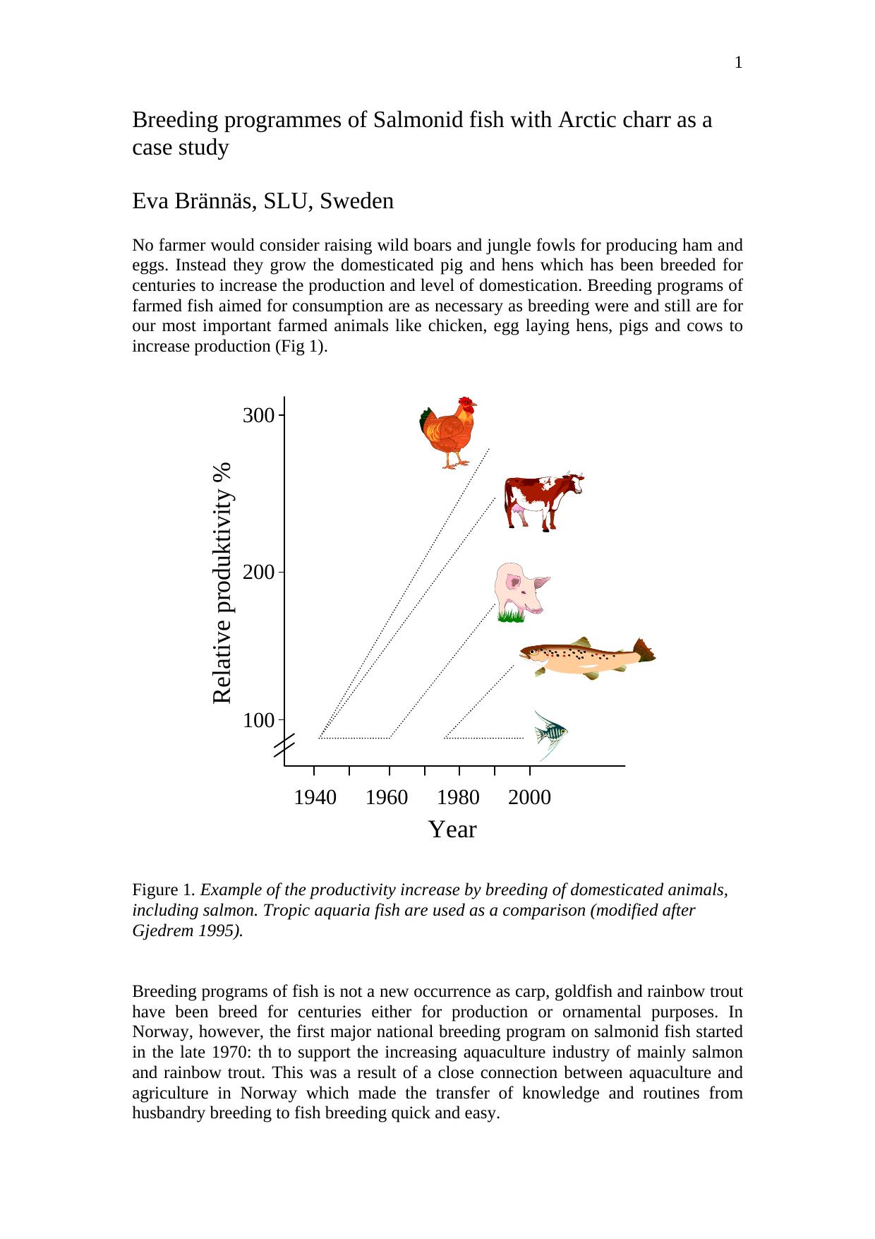 Breeding programmes of Arctic charr by Eva Brannas