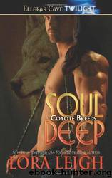 Breeds 05 - Soul Deep by Lora Leigh