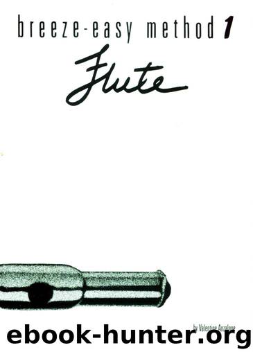 Breeze Easy Flute, Book 1 (Breeze-Easy Series) by Valentine Anzalone