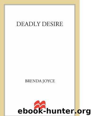 Brenda Joyce - [Francesca Cahill 04] by Deadly Desire